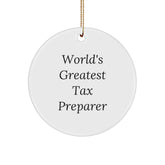 Funny Tax Preparer Gifts from Friends, World's Greatest Tax Preparer Circle Ornament, Christmas Unique Gifts, Tax Preparer Ornament Present for Family - Image 1